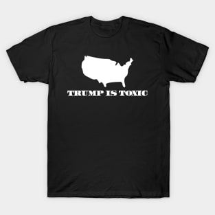 Trump is Toxic T-Shirt